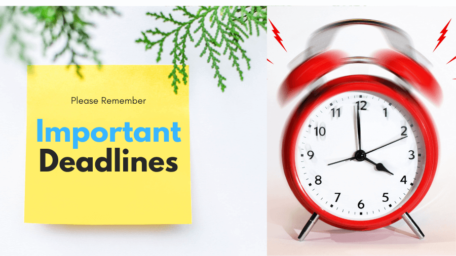 Important Deadlines